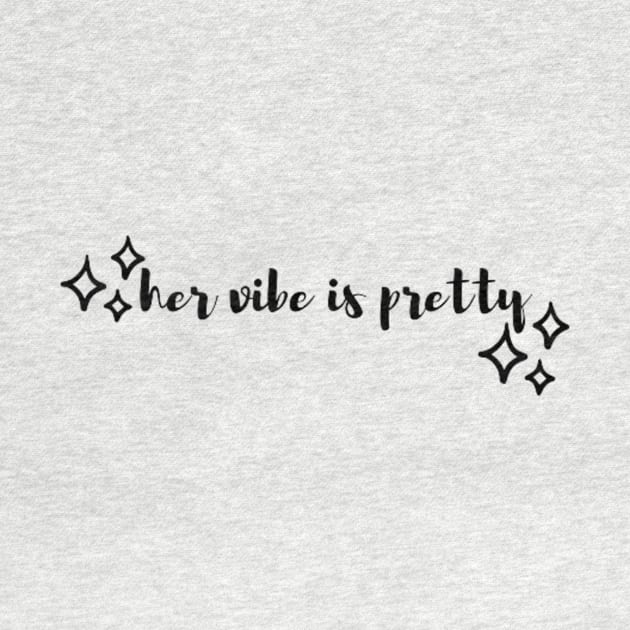 Her vibe is pretty by Crafted corner